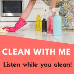 Clean With Me Podcast artwork
