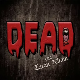 DEAD cuz Taran Killam Podcast artwork