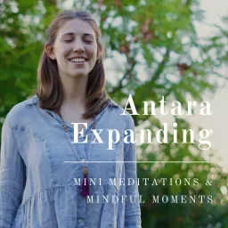 Antara Expanding: Meditations, Mindful Moments and Spiritual Insights for the Soul