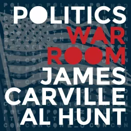 Politics War Room with James Carville & Al Hunt Podcast artwork