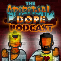 Spiritual Dope Podcast artwork