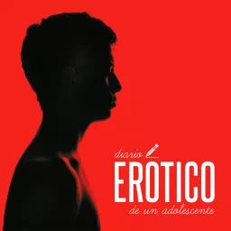 Diario erótico de un adolescente Podcast artwork