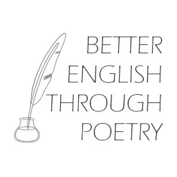 Better English Through Poetry Podcast artwork