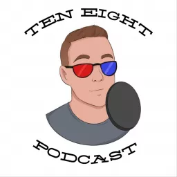 Ten Eight Podcast