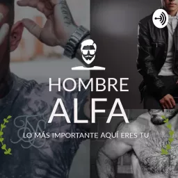 Hombre ALFA Podcast artwork