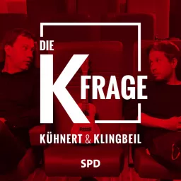 Die K-Frage. Mit Kühnert und Klingbeil.