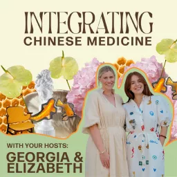 Integrating Chinese Medicine Podcast artwork