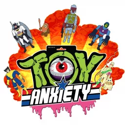 Toy Anxiety Podcast artwork