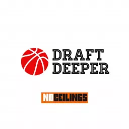 Draft Deeper NBA Podcast artwork