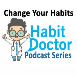 Habit Doctor's Podcast artwork