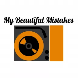 My Beautiful Mistakes Podcast artwork