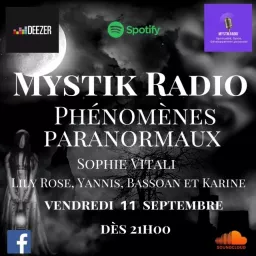 Les phénomènes paranormaux, l'émission! Mystik Radio animée par Sophie Vitali Podcast artwork