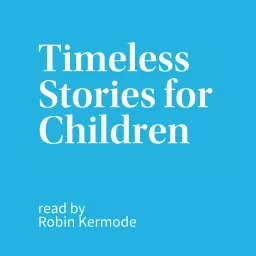 Timeless Stories for Children Podcast artwork