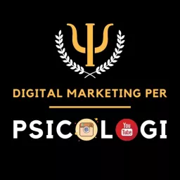 Digital Marketing per Psicologi Podcast artwork