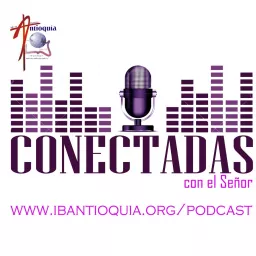 Conectadas Con El Señor Podcast artwork