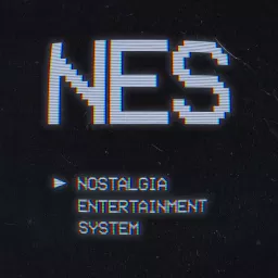 Nostalgia Entertainment System Podcast artwork