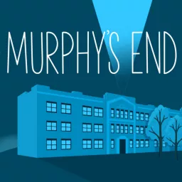 Murphy's End - an Audiodrama Podcast artwork