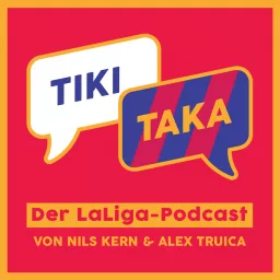 TIKI TAKA – Der LaLiga-Podcast artwork