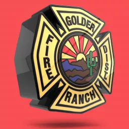 Golder Ranch Fire District Podcast artwork