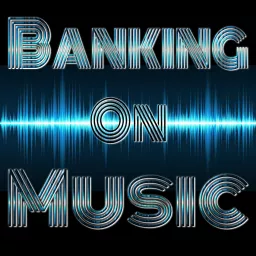 Banking On Music with Jd Webb Podcast artwork