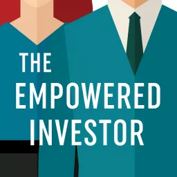 The Empowered Investor Podcast artwork