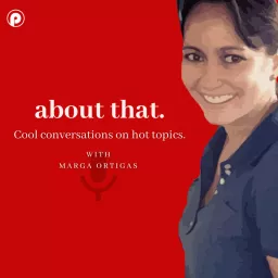 About That. (with Marga Ortigas) Podcast artwork