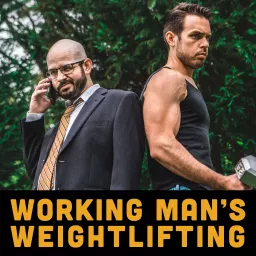 The Working Man's Weightlifting Show