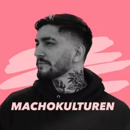 Machokulturen Podcast artwork
