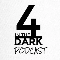 4's in the Dark Podcast artwork