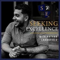 Seeking Excellence with Nathan Crankfield