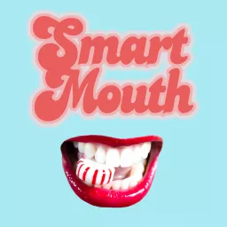 Smart Mouth Podcast artwork