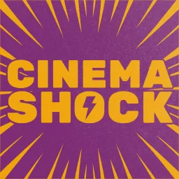 Cinema Shock Podcast artwork