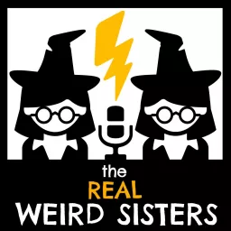 The Real Weird Sisters: A Harry Potter Podcast artwork