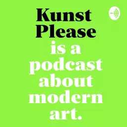 Kunst Please Podcast artwork