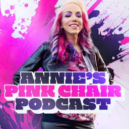 Annie's Pink Chair Podcast