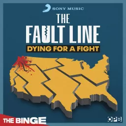 The Fault Line: Dying for a Fight Podcast artwork