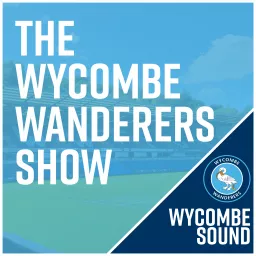 The Wycombe Wanderers Show