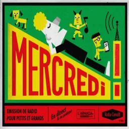 Mercredi ! - Radio Campus Paris Podcast artwork