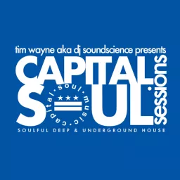 Capital Soul Sessions: Soulful, Deep, Underground House Music Podcast artwork