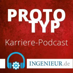 Prototyp – Der ingenieur.de Karriere-Podcast artwork
