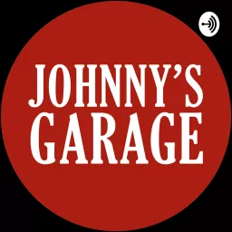 Johnny's Garage - The Secrets of Cars Podcast artwork