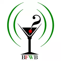BFWB: Booze n' Facts With Blacks Podcast artwork