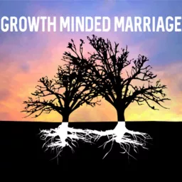 Growth Minded Marriage Podcast artwork