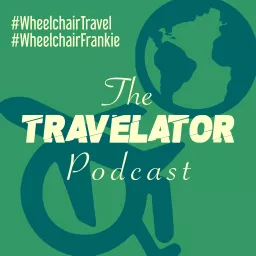The Travelator: The Wheelchair Travel Podcast with Wheelchair Frankie artwork