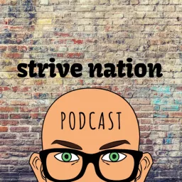 Strive Nation Podcast artwork