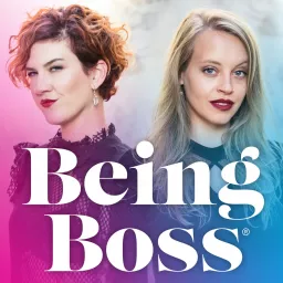 Being Boss with Emily + Kathleen Podcast artwork
