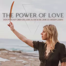 The Power of Love - Dein Podcast in die Selbstliebe artwork