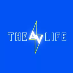 The AV Life Podcast artwork