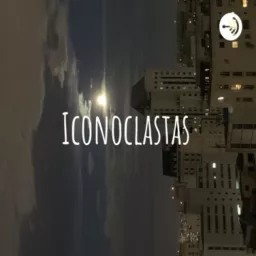 Iconoclastas Podcast artwork