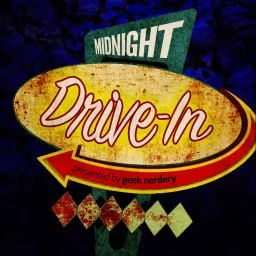 Midnight Drive-In Podcast artwork